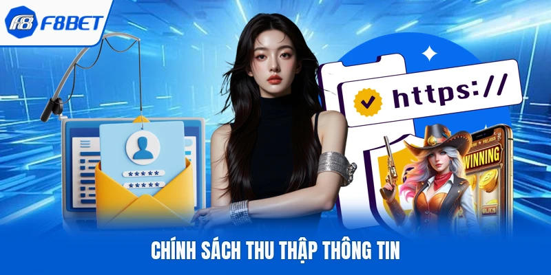 Chính sách thu thập thông tin