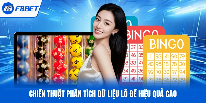 Chiến thuật phân tích dữ liệu lô đề hiệu quả cao