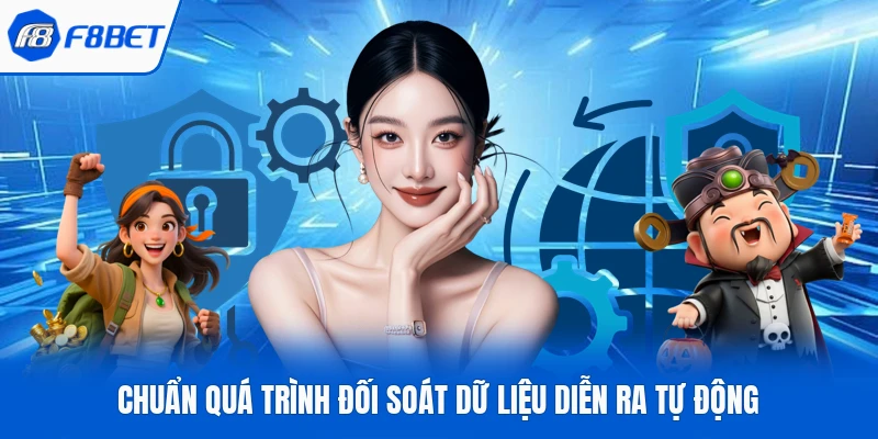 Chuẩn quá trình đối soát dữ liệu diễn ra tự động