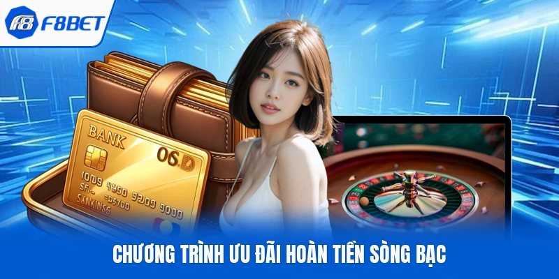 Chương trình ưu đãi hoàn tiền sòng bạc