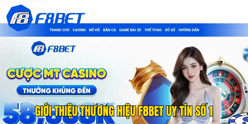 Giới thiệu thương hiệu F8BET uy tín số 1