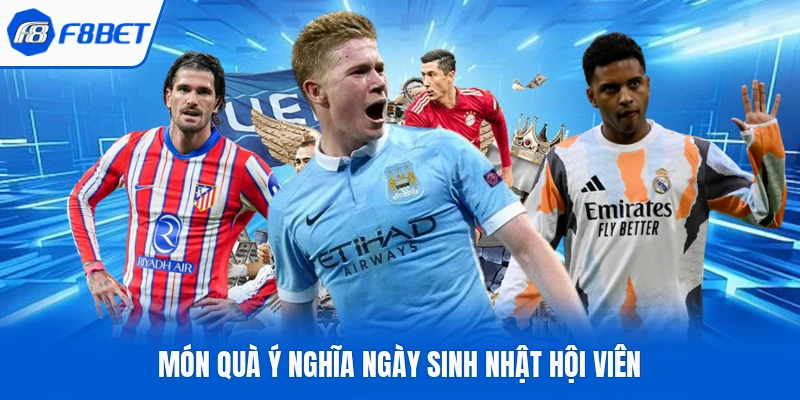 Món quà ý nghĩa ngày sinh nhật hội viên