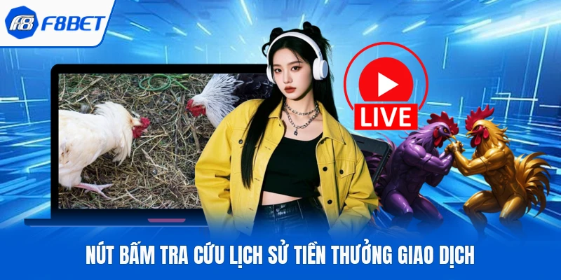 Nút bấm tra cứu lịch sử tiền thưởng giao dịch