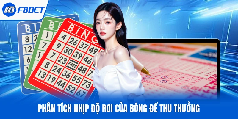 Phân tích nhịp độ rơi của bóng để thu thưởng