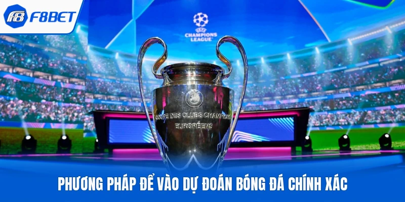 Phương pháp để vào dự đoán bóng đá chính xác