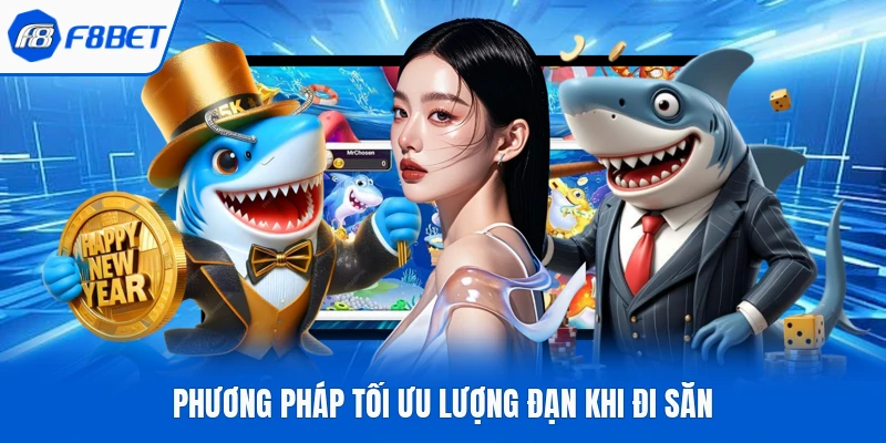 Phương pháp tối ưu lượng đạn khi đi săn