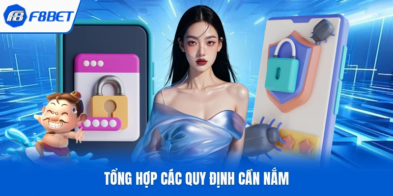 Tổng hợp các quy định cần nắm
