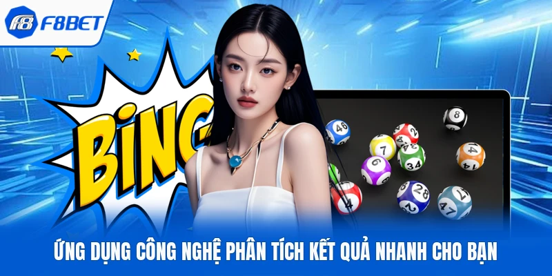 Ứng dụng công nghệ phân tích kết quả nhanh cho bạn